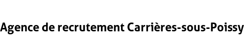 Agence de recrutement Carrières-sous-Poissy